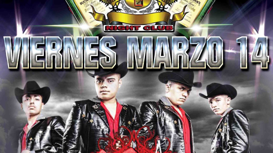 Los Cuates De Sinaloa Viernes Marzo 14 Bukanazz Night Club