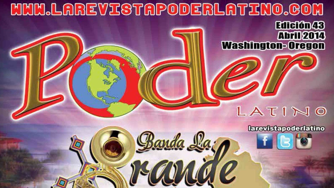 Revista Poder Latino Edición 43 Abril 2014